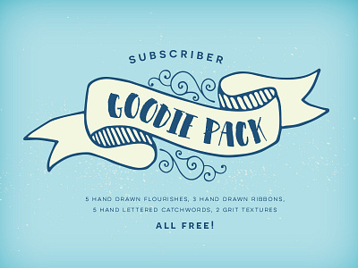 Free Subscriber Goodie Pack catchwords decorative flourishes free freebie freebies grit hand drawn hand lettered ribbons texture textures