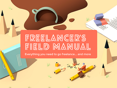 The Freelancer's Field Manual 3d camping coffee ebook freelance landscape