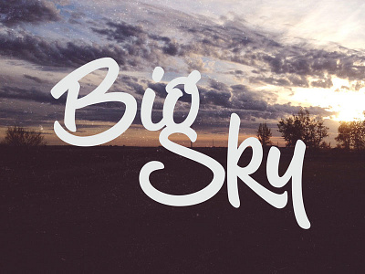 Big Sky custom type design hand lettering lettering letters photography texture