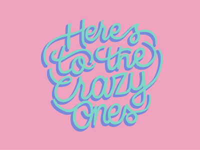 Heres to the Crazy Ones apple colour lettering quote type typography