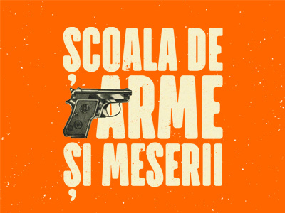 Școala de Arme și Meserii arme meserii scoala scoala de arme si meserii