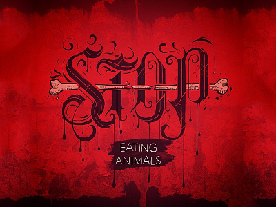 Illustrated Type 4 – STOP animal bone hand lettering illustration lettering stop type typography vegan veggie