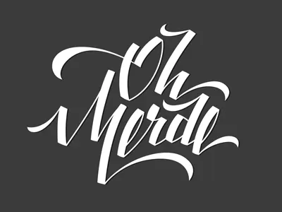 Oh Merde french handletters letter lettering merde shit type