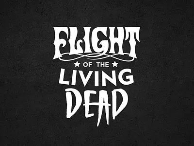 Flight of the Living Dead Logo circus flight illustrator logo star type typography zombie