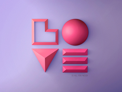 Love is all you need 3d abstract type typography