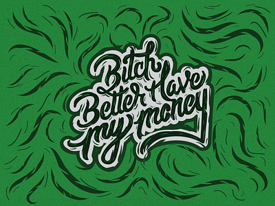 BBHMM bitch handwritten illustrator lettering money sharpie typography