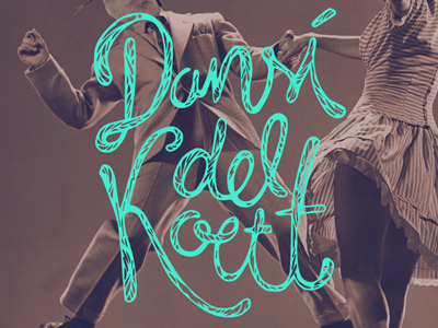 Dansí del Koett lettering script type typography