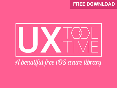 UX Tool Time apple axure design download free freebies ios resource tool tools ui ux