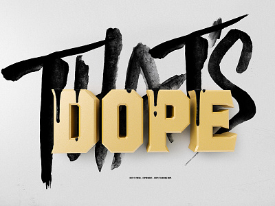 Thats Dope 3d acrylic experiment paint typography