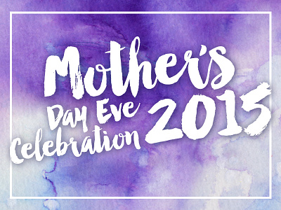 Mother's Day Eve Teaser 2015 2015 food menu mom mother mothers day party watercolor