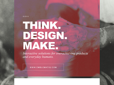 Think. Design. Make. design portfolio refresh