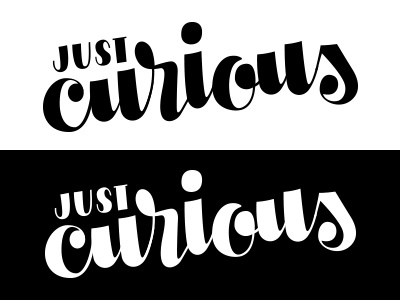 Just Curious Logo - Progress branding curious design hand lettering identity lettering logo personal progress script typography wip