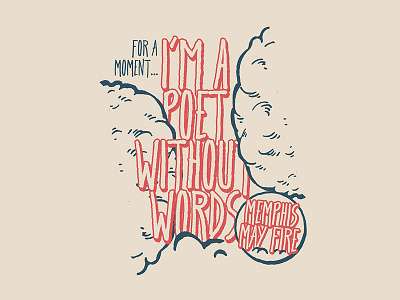 Cloudy Poet bandmerch lyric tee memphis may fire merch design t shirt