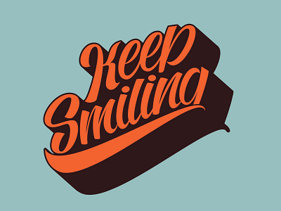 Keep Smiling keep smiling lettering letters long shadow retro retro logo script type vintage letters vintage logo