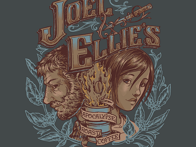 Apocalypse Roast Coffee coffee ellie illustration joel last of us shirt