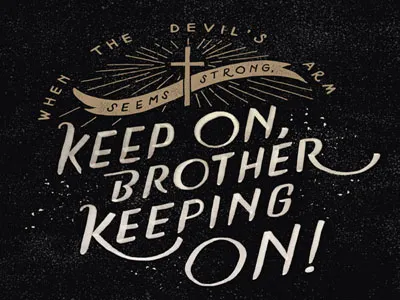 Keep On, Brother brushpen hand lettering handletter handlettering illustrate type typelovers