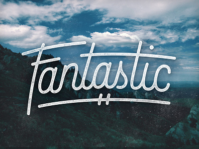 Finally Fantastic fantastic hand illustrator lettered lettering type