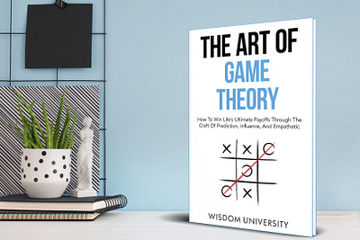 The Art of Game Theory 3d book mockup book book art book cover book cover art book cover design book cover designer book cover mockup cover art ebook ebook cover epic epic book epic book covers epic bookcovers epic covers non fiction book cover paperback professional book cover the art of game theory