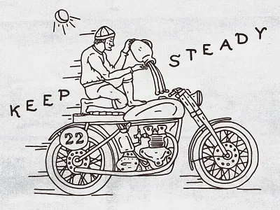 K E E P S T E A D Y handmade handtype illustration motorcycle sun type typography