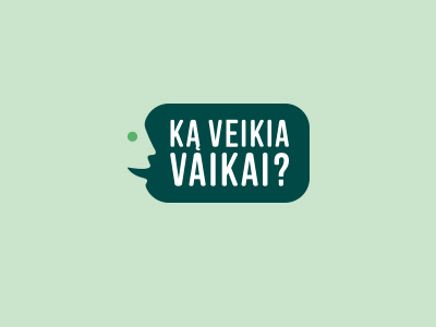 Ka veikia vaikai? (what teens are up to?) bubble face kids negative space speech teens