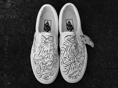 Never On Schedule / Always On Time lettering script vans