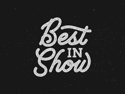 Best In Show lettering script type typography