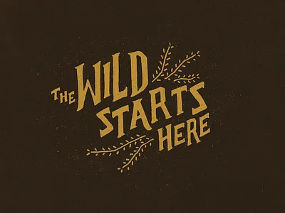 The Wild Starts Here branding design hand lettering icon identity lettering logo typography