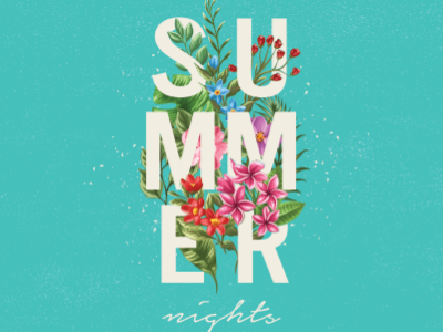 Summer nights color flowers foliage nights plant summer tropical type typography