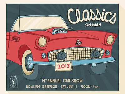 Classics On Main Car Show bowling green car car show classics hand drawn illustration local old cars poster thunderbird vector vintage