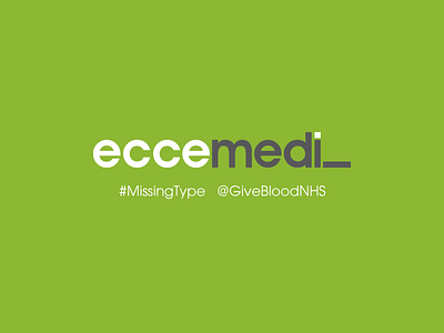 #Missingtype branding donateblood eccemedia givebloodnhs missingtype