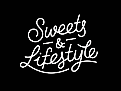 Sweets & Lifestyle black custom type hand lettering letter lettering lifestyle logo logotype sweets type typography white