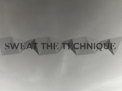 Sweat the Technique black and white geometric medium format photography photography typography