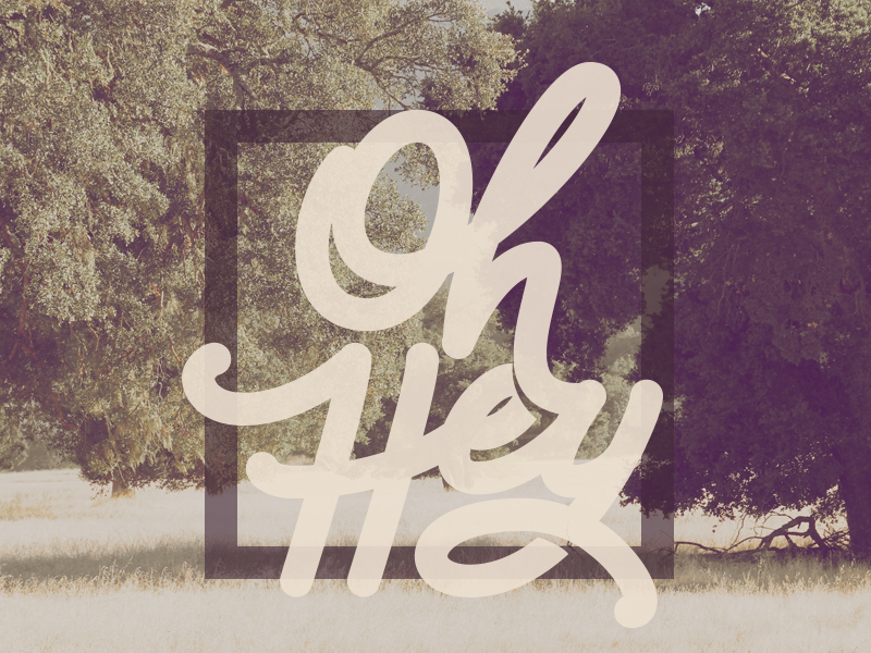 Oh Hey - DesignersMX designermx designersmx hand lettering lettering music rdio spotify type typography