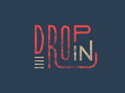 Drop In design digital graphic handlettering illustration poster texture type typography