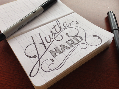 Hustle hand lettering ink lettering sketch typography