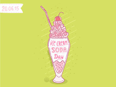 Ice Cream Soda day! art cherry doodle drawing funny holiday ice cream illustration lettering soda typography vector