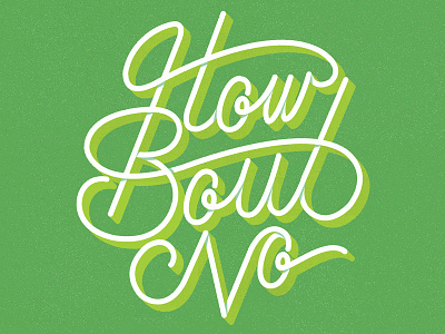 How Bout No hand lettering illustration logo skillshare vector