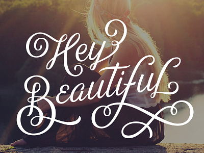 Hey Beautiful beautiful handlettering handtype lettering typography