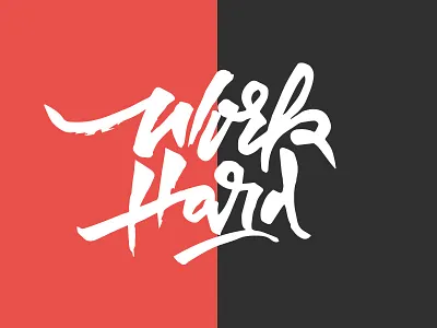 Work Hard lettering