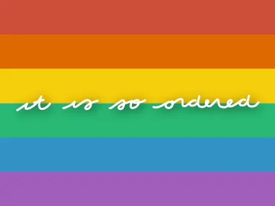 "It is so ordered." hand lettering illustrator lettering love wins marriage equality pride rainbow scotus