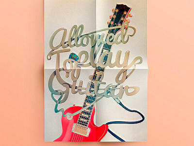 Allowed to play guitar art design design graphic design guitar lettering music poster