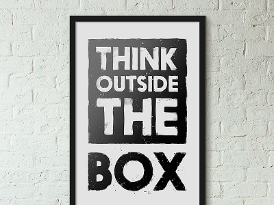 Think Outside the Box bricks frame grunge paper poster print product splatter typography wall