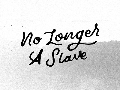 No Longer Slaves jesus lettering pencil sketch