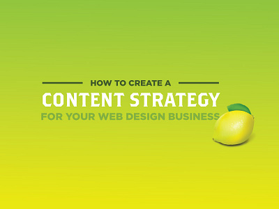 Content Strategy For A Web Design Business