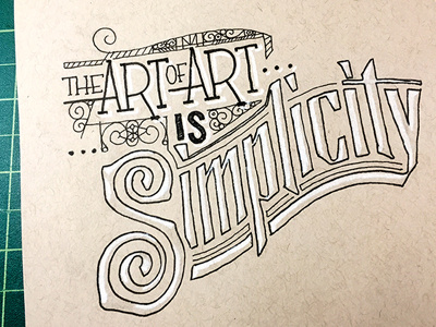The Art of Art is Simplicity ::: Hand-Lettered Typography custom typography hand drawn typography hand lettered hand lettering handletter handwritten illustrated type lettering paper graffiti type typography