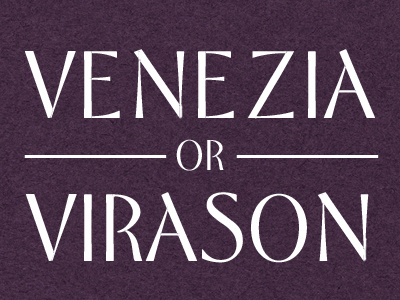 Venezia or Virason? type typeface venezia virason