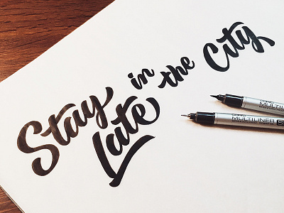 Stay Late brush city handlettering handtype lettering script series type