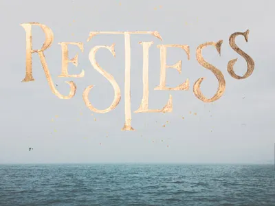 Restless drawn hand hand lettering handlettering lettered lettering restless text