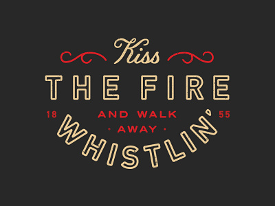 Kiss the Fire fire font kiss lockup matchbook outline quote round script typography vintage western