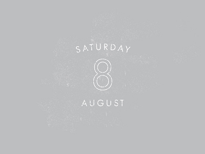 Saturday 8 august eight saturday type
